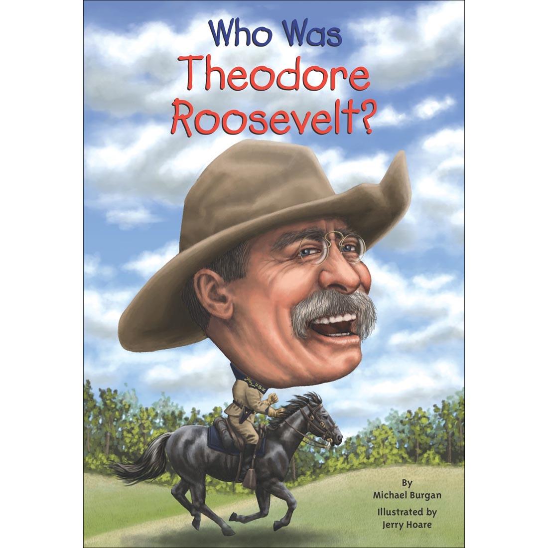 Who Was Theodore Roosevelt? Paperback Reader