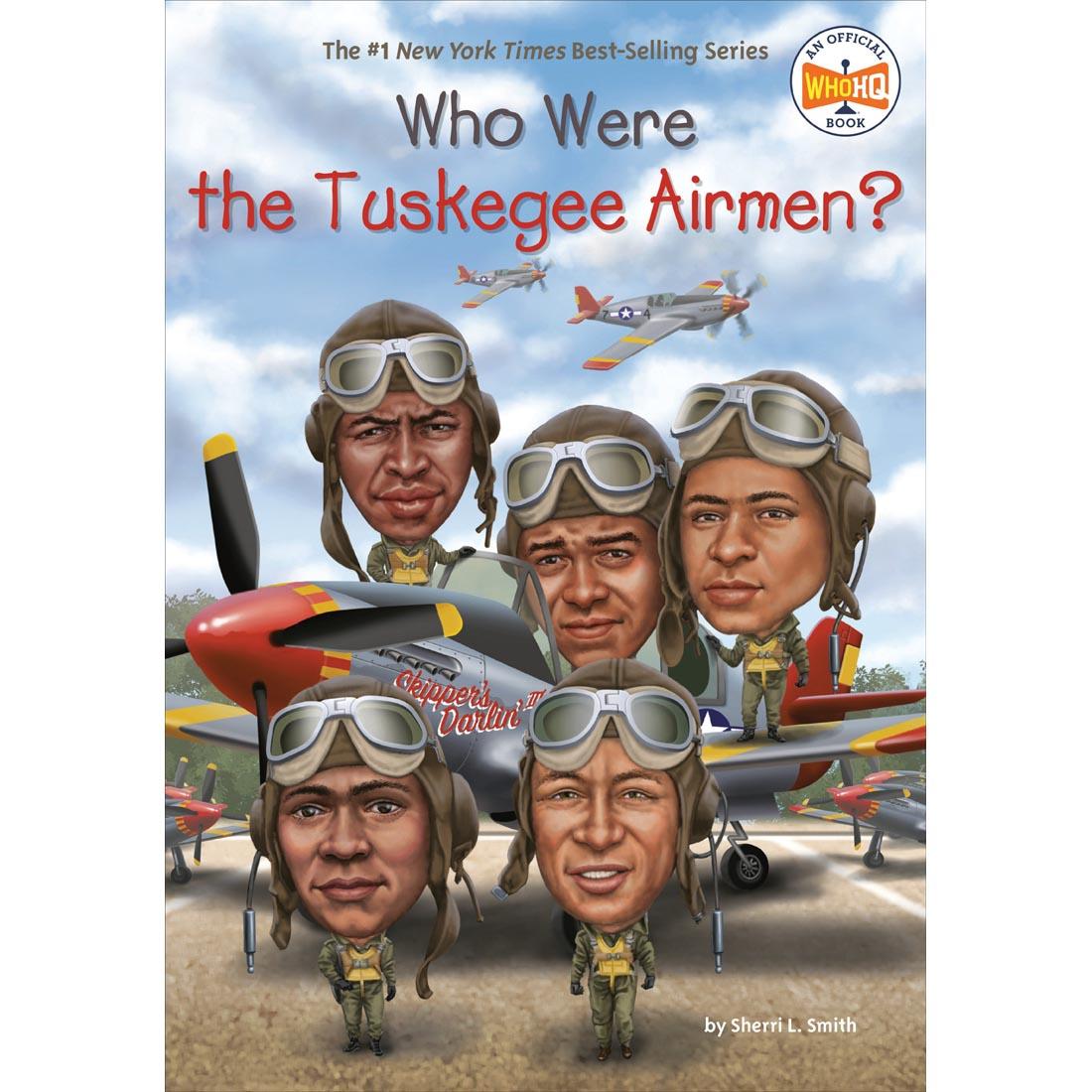 front cover of the book Who Were the Tuskegee Airmen?