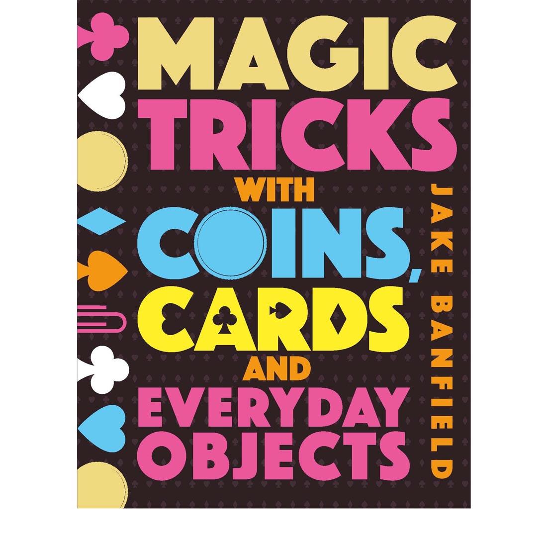 book cover of Magic Tricks with Coins, Cards and Everyday Objects