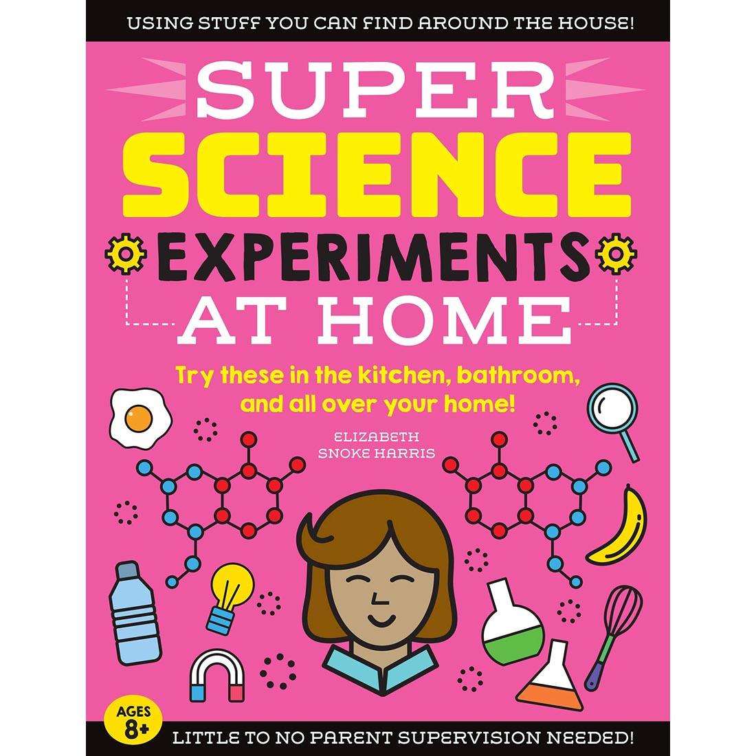 book cover of Super Science Experiments: At Home
