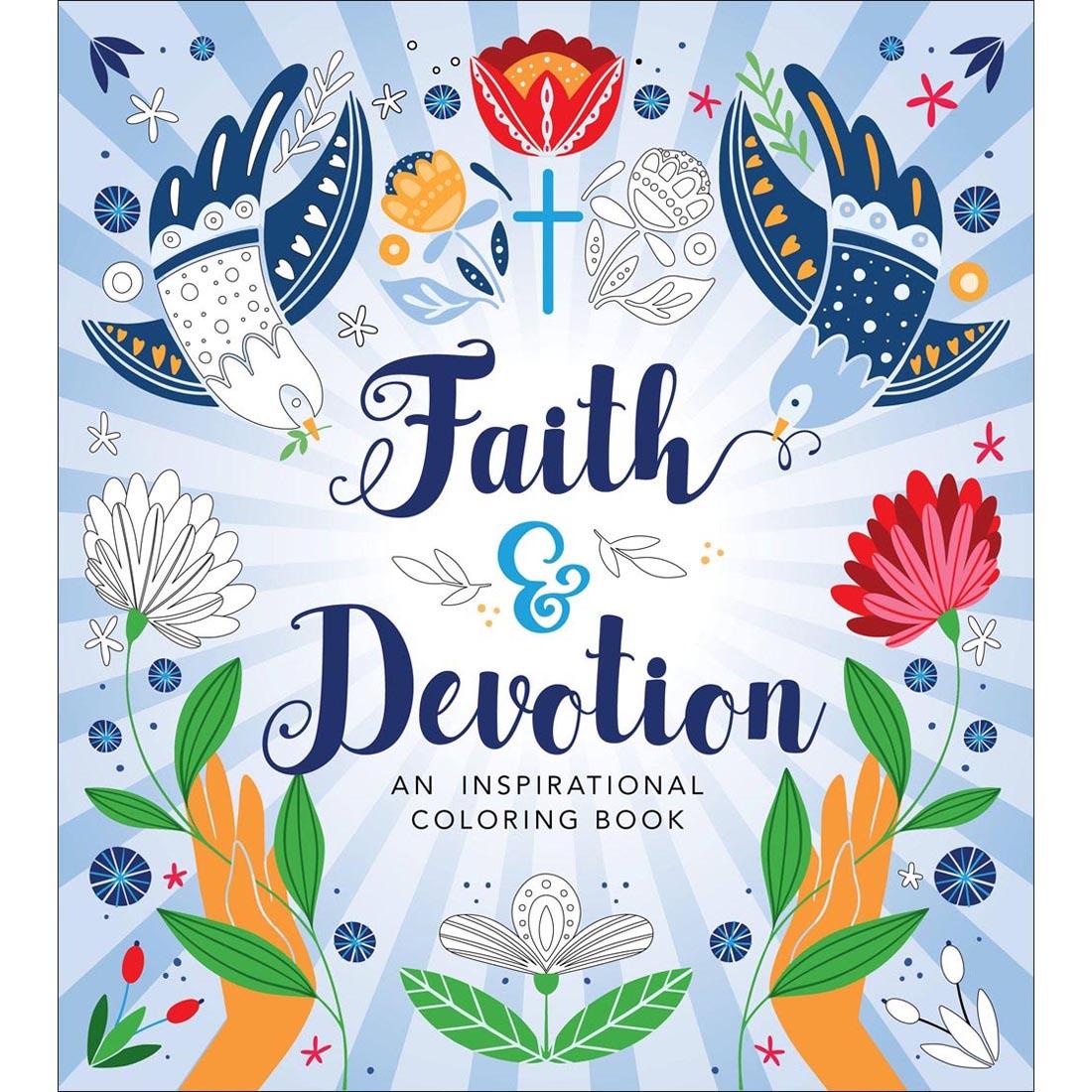 Faith & Devotion: An Inspirational Coloring Book