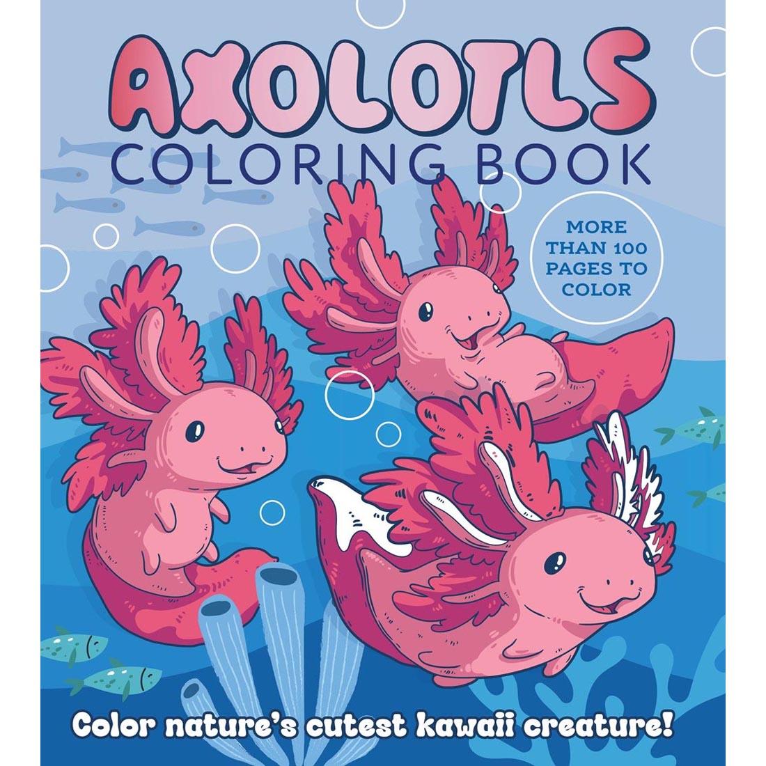 front cover of the Axolotls Coloring Book