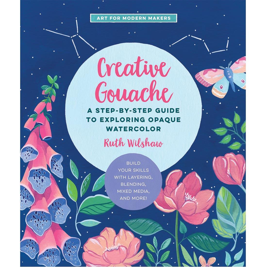 front cover of Creative Gouache