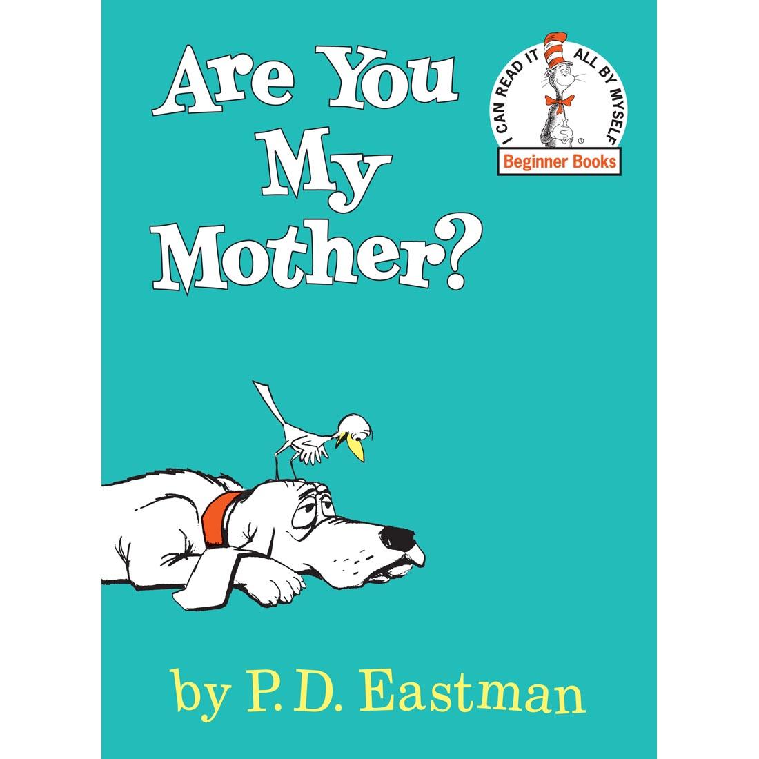 Are You My Mother? by P. D. Eastman