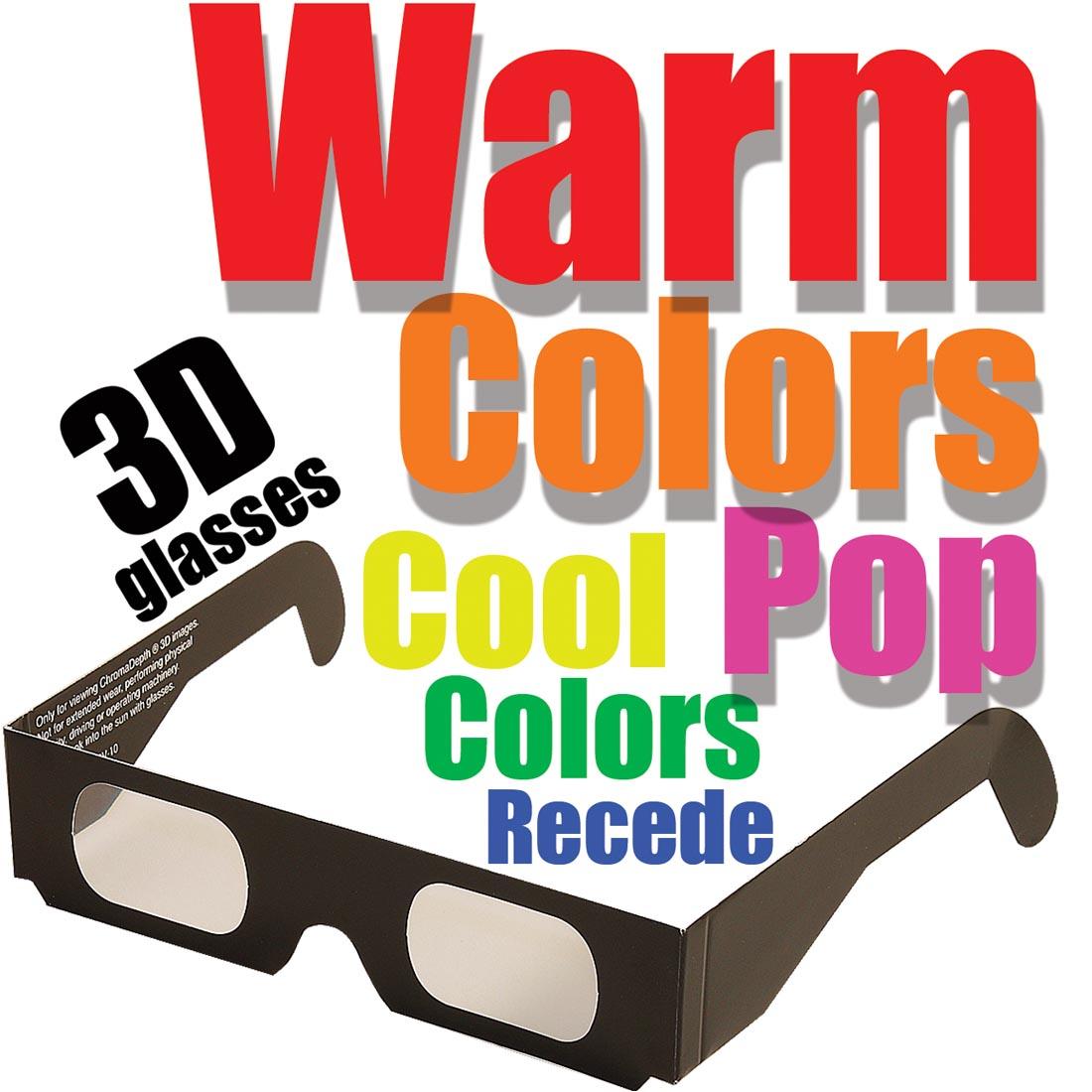 3D Glasses with the text Warm Colors Pop Cool Colors Recede