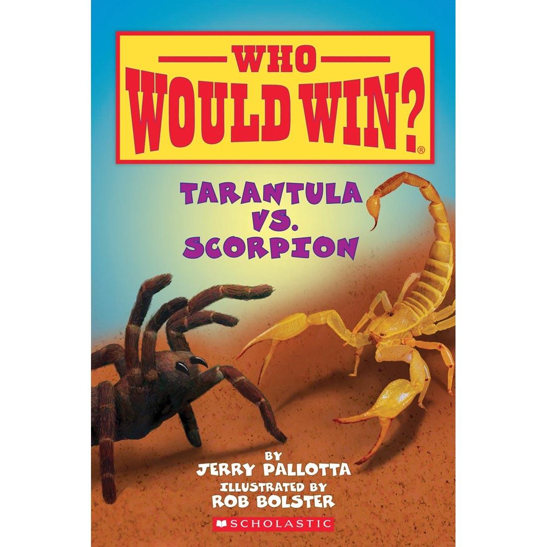 Who Would Win? Tarantula vs. Scorpion