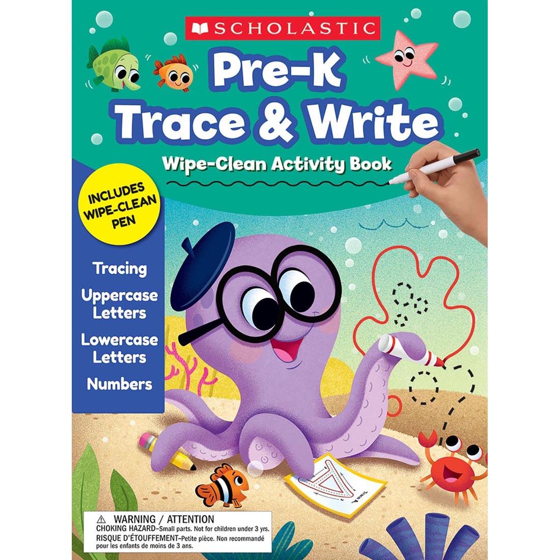 front cover of Scholastic Pre-K Trace & Write Wipe-Clean Activity Book