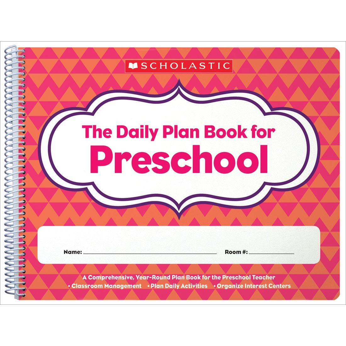 The Daily Plan Book For Preschool by Scholastic