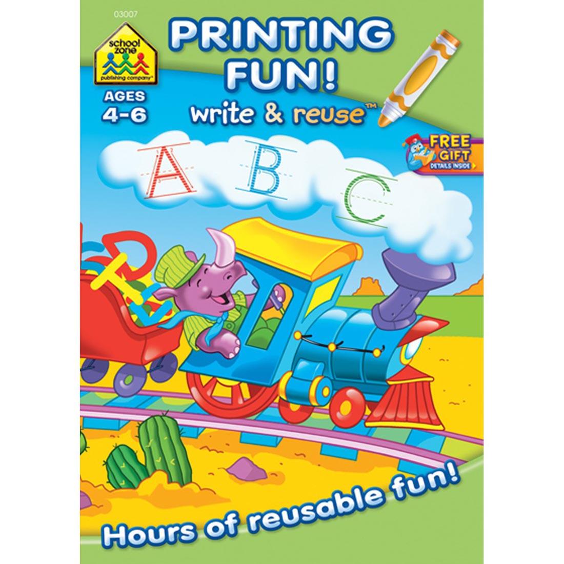 Cover of School Zone Printing Fun! Write and Reuse Workbook