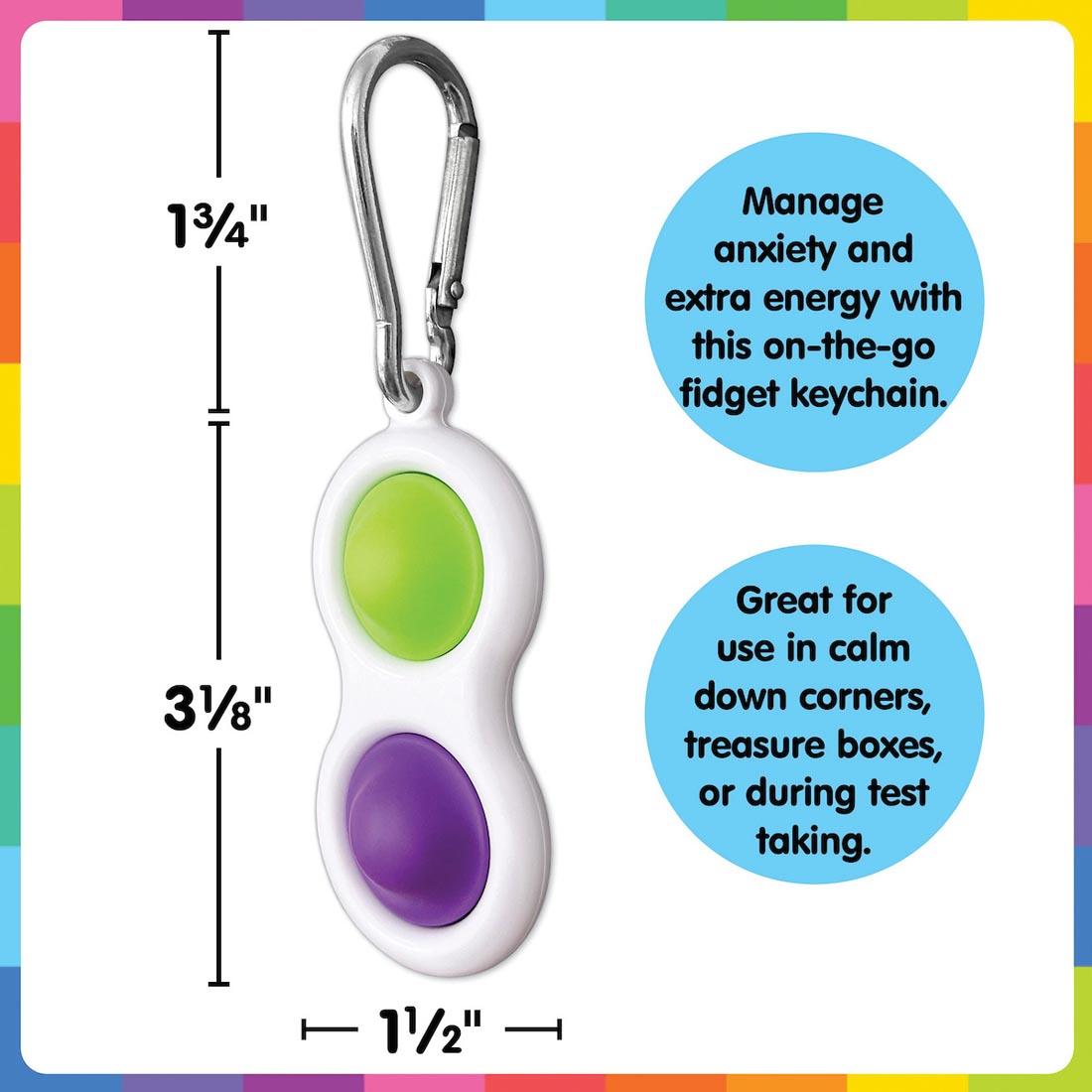 Purple & Green Fidget Popper Keychain with measurements 1-3/4"; 3-1/8"; 1-1/2"; plus text Manage anxiety and extra energy with this on-the-go fidget keychain. Great for use in calm down corners, trea