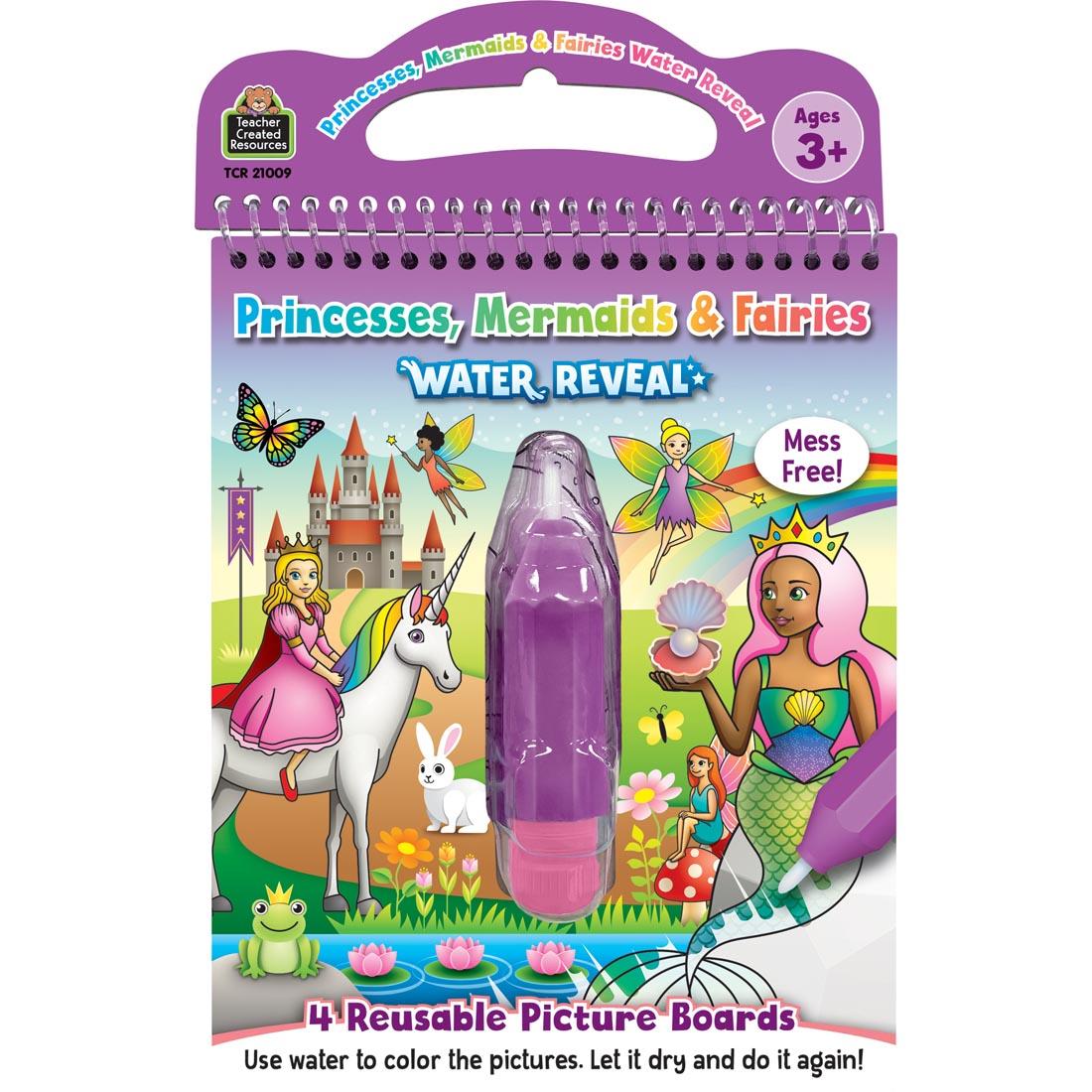 front cover of Princesses, Mermaids & Fairies Water Reveal By Teacher Created Resources