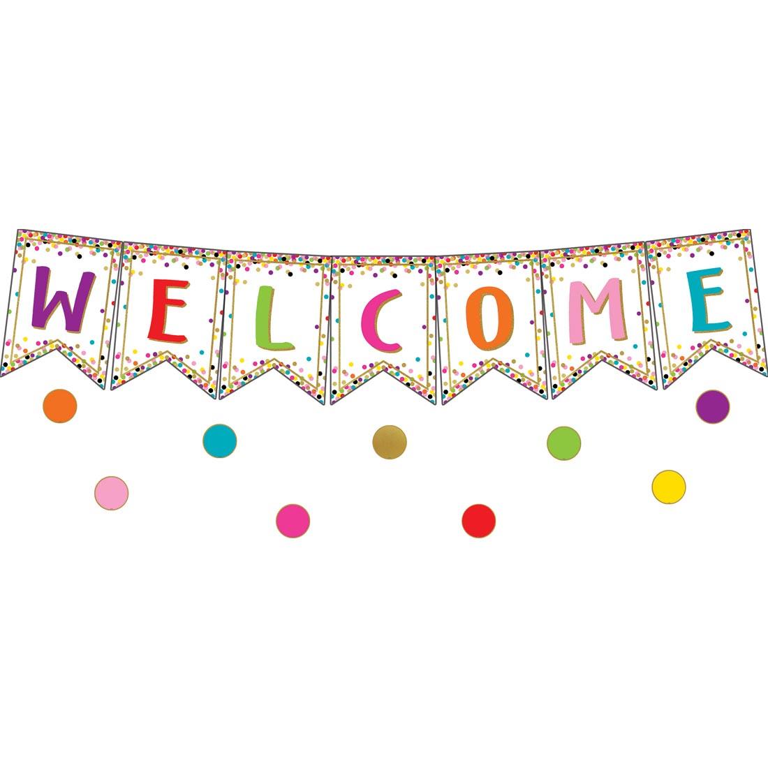 Confetti Pennants Welcome Bulletin Board Display Set