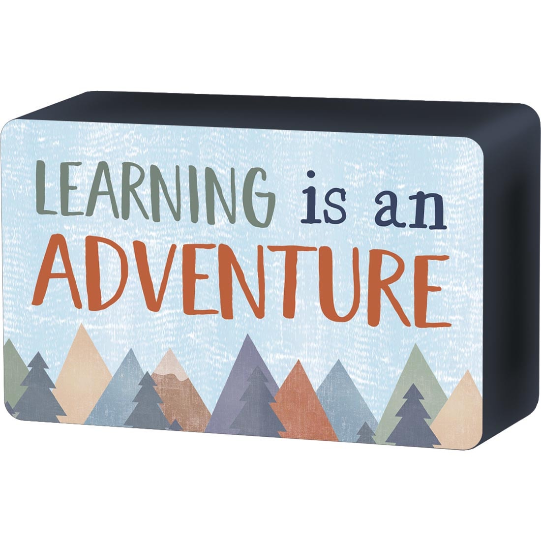Magnetic Whiteboard Eraser that says Learning is an Adventure from the Moving Mountains collection by Teacher Created Resources