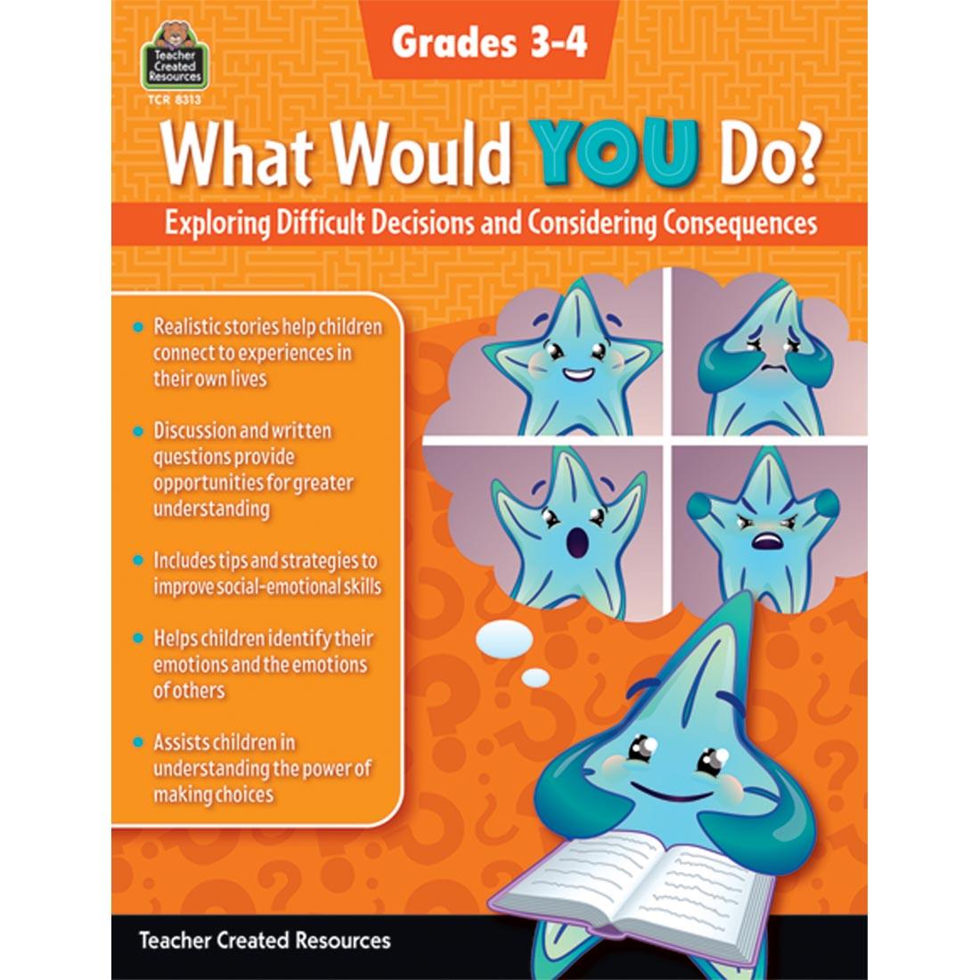 What Would YOU Do? Exploring Difficult Decisions And Considering Consequences Grades 3-4