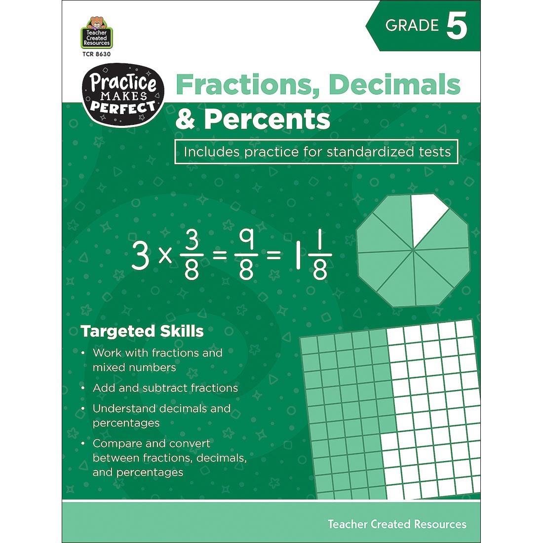 Practice Makes Perfect Book: Fractions, Decimals & Percents Grade 5 By Teacher Created Resources