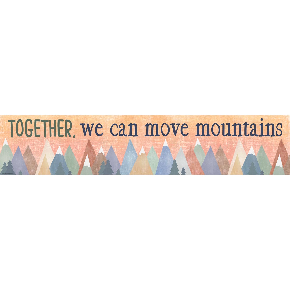 Banner that says Together, We Can Move Mountains from the Moving Mountains collection by Teacher Created Resources