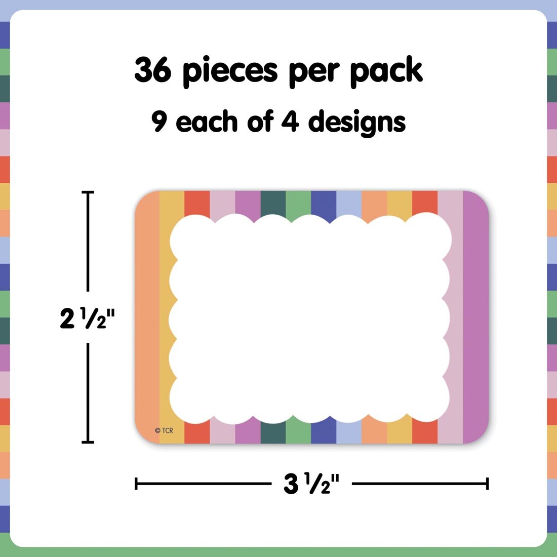 Name Tag/Label from the Color Crush collection by Teacher Created Resources labeled with measurements 2-1/2" x 3-1/2" plus text 36 pieces per pack; 9 each of 4 designs