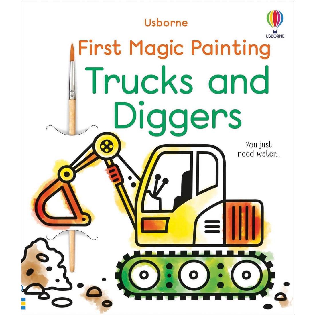 front cover of Trucks And Diggers Usborne First Magic Painting Book