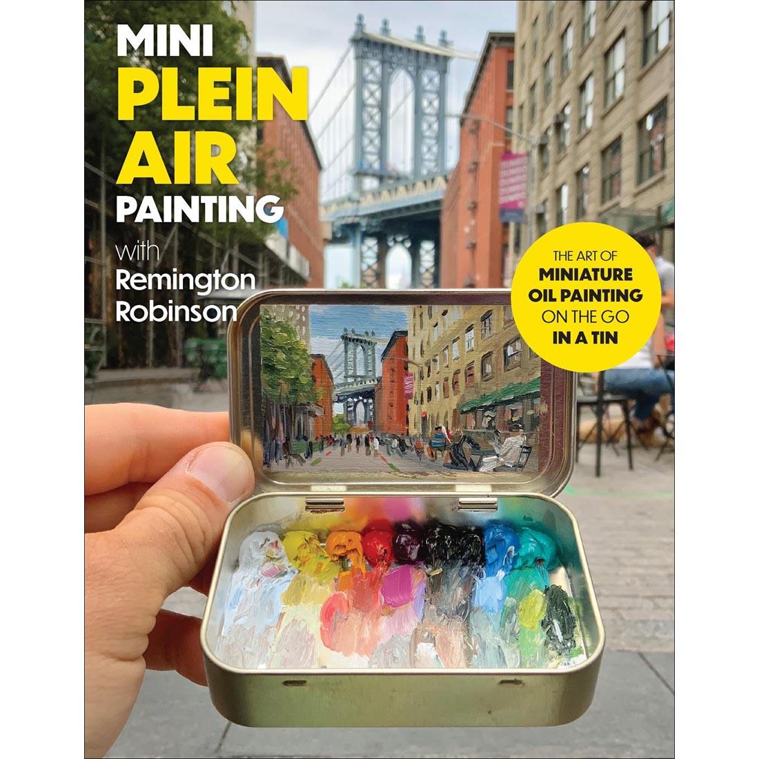 front cover of Mini Plein Air Painting With Remington Robinson book