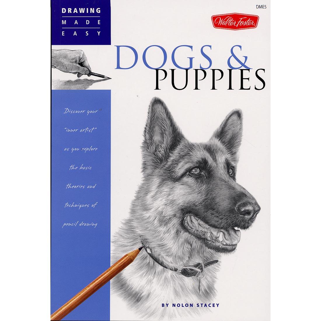 cover of book - Walter Foster Drawing Made Easy: Dogs & Puppies