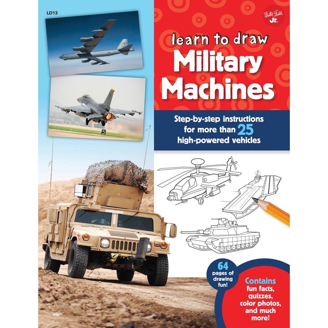 cover of book - Walter Foster Jr. Learn To Draw Military Machines