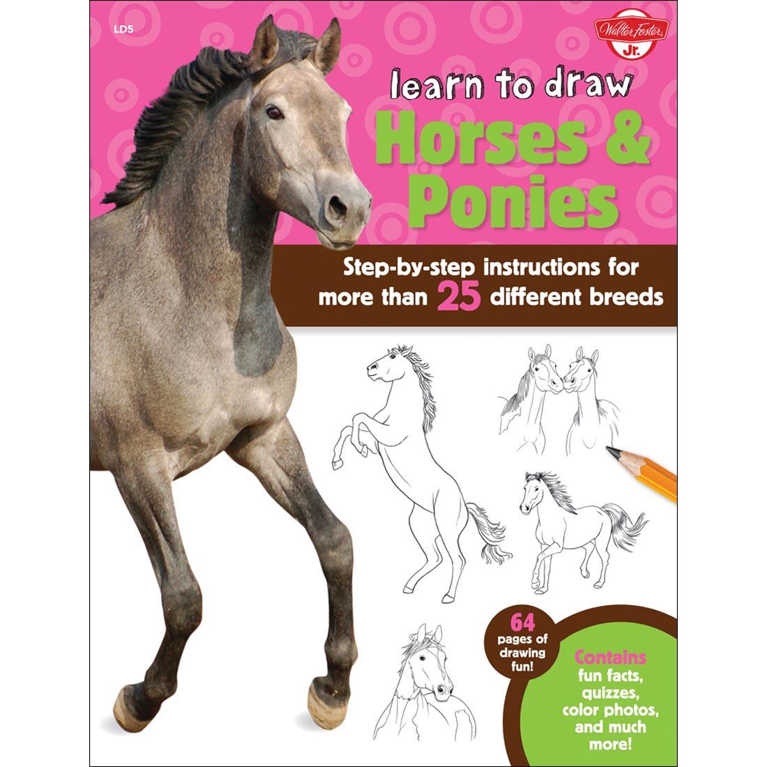 cover of book - Walter Foster Jr. Learn To Draw Horses & Ponies