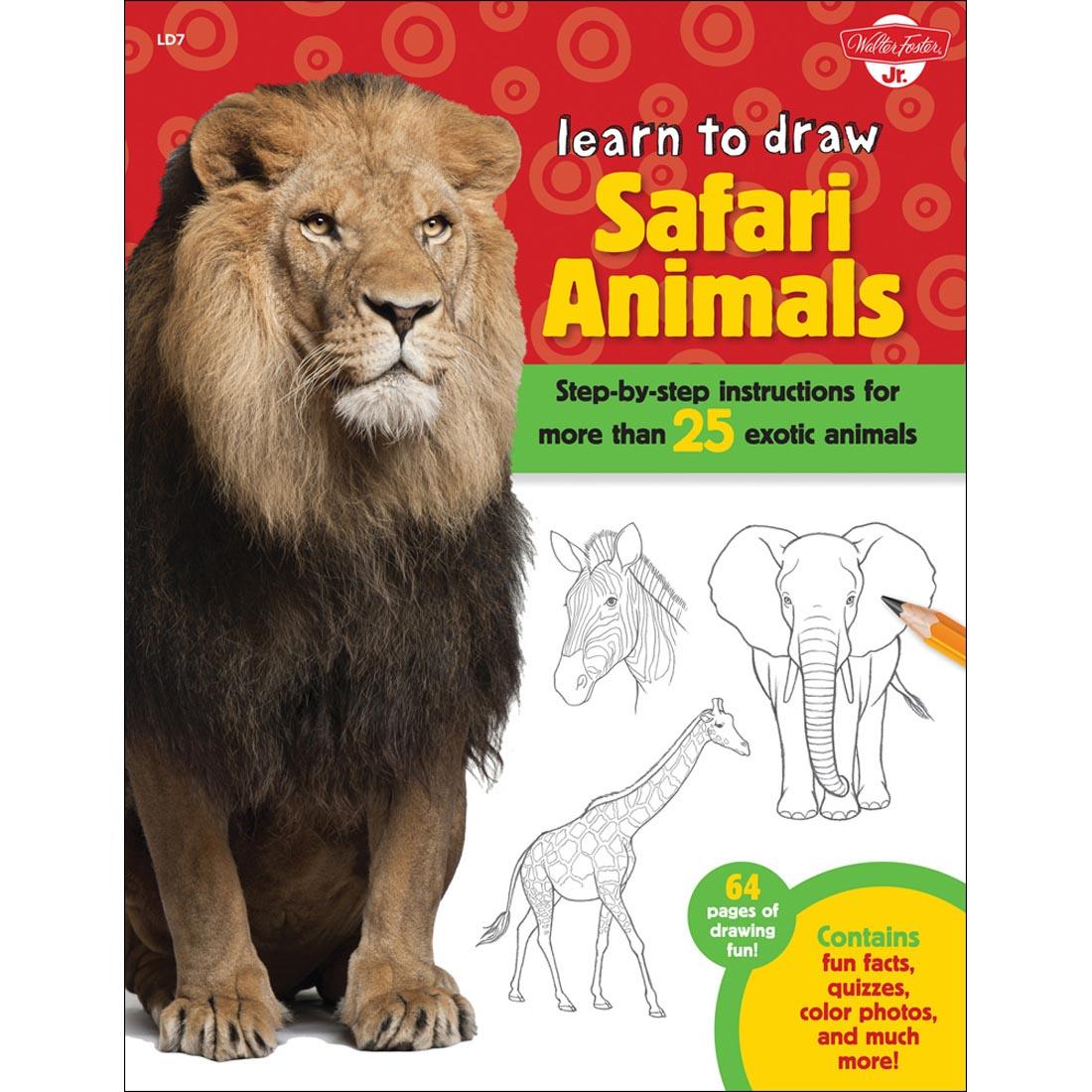 cover of book - Walter Foster Jr. Learn To Draw Safari Animals