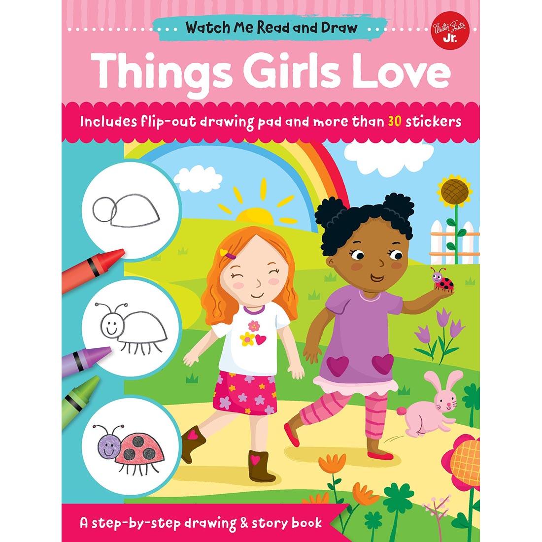 cover of book - Watch Me Read and Draw: Things Girls Love