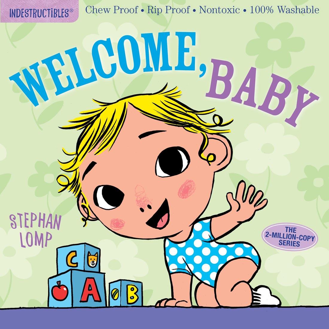 Cover of Indestructibles: Welcome, Baby book