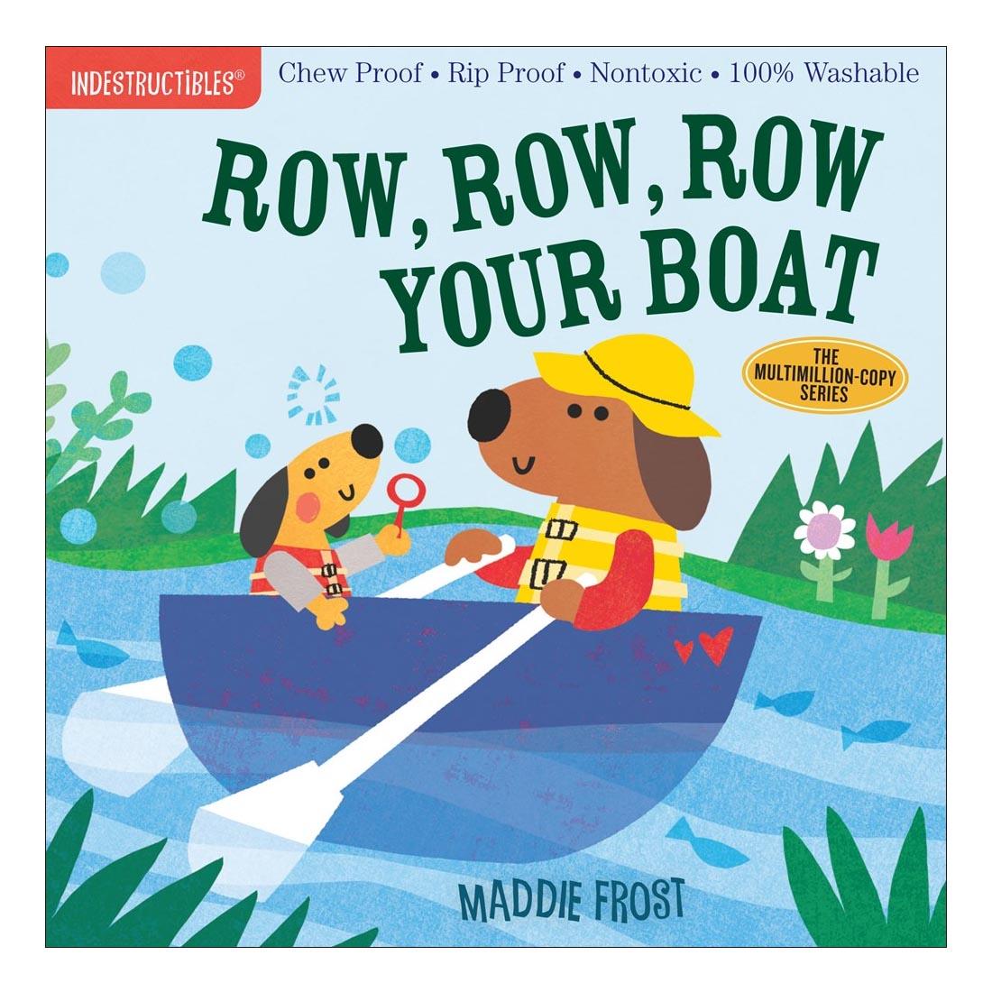 front cover of Indestructibles: Row, Row, Row Your Boat book