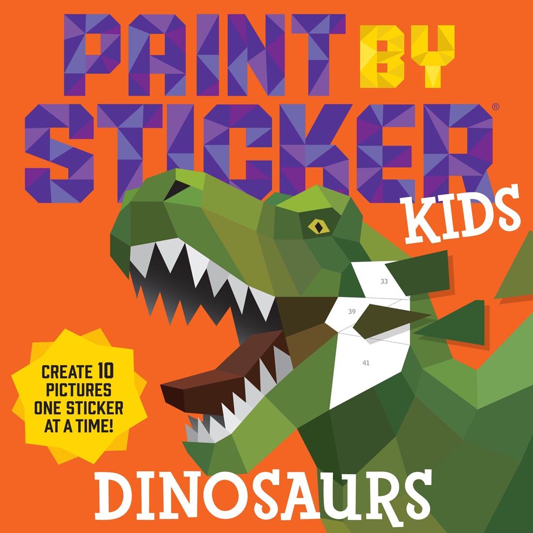 front cover of Dinosaurs Paint by Sticker Kids book