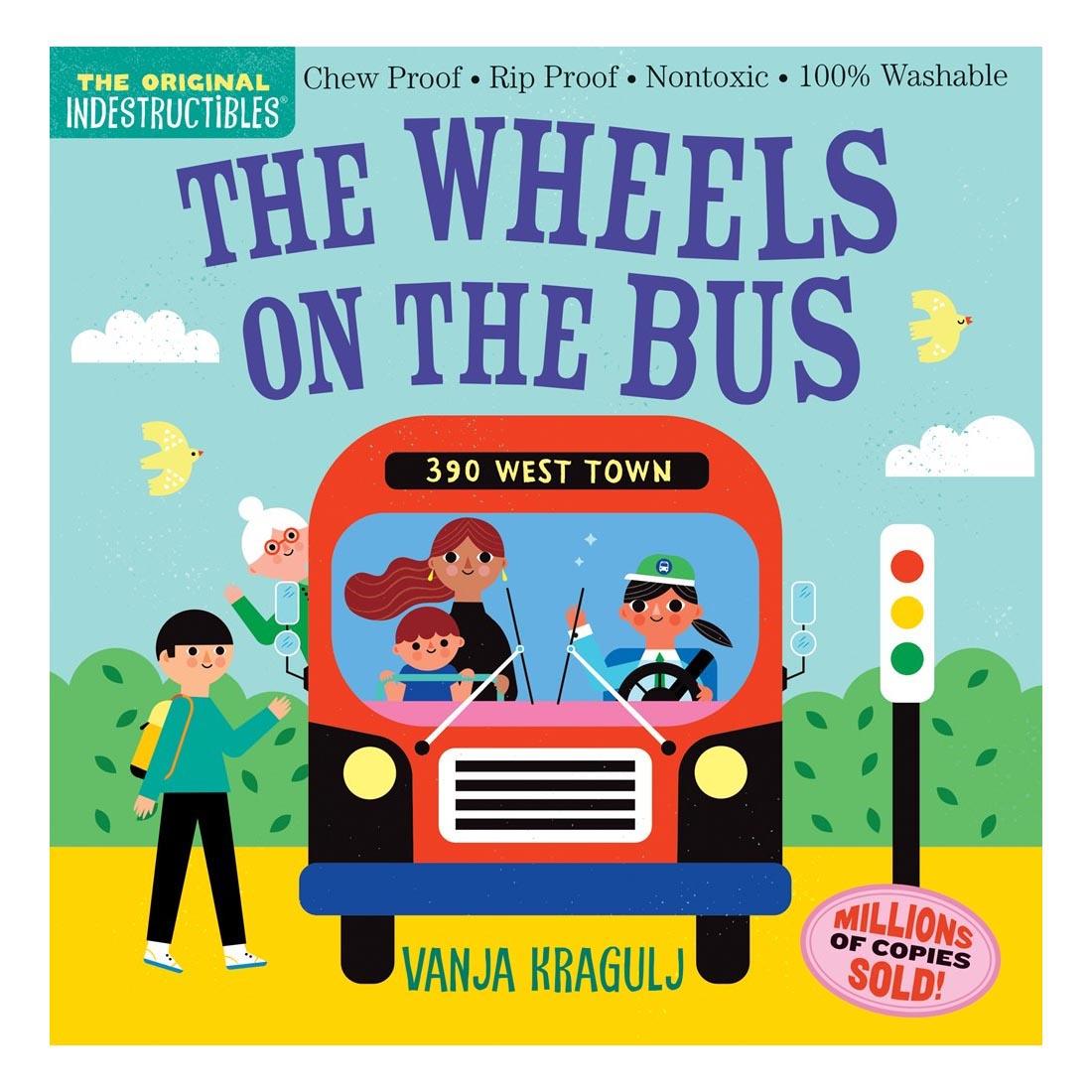 front cover of the book Indestructibles: The Wheels on the Bus