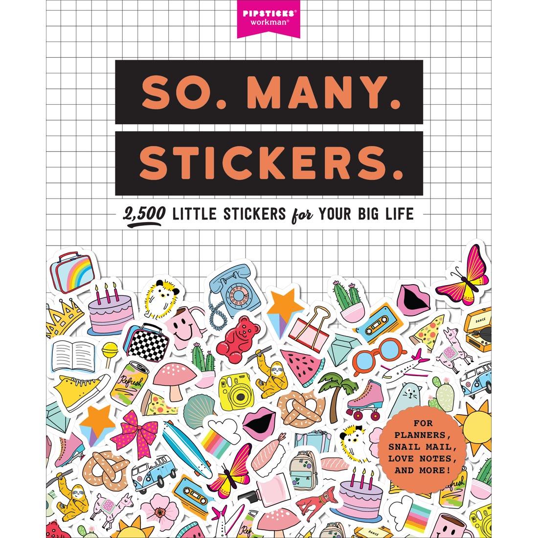 front cover of the book So Many Stickers By Pipsticks and Workman