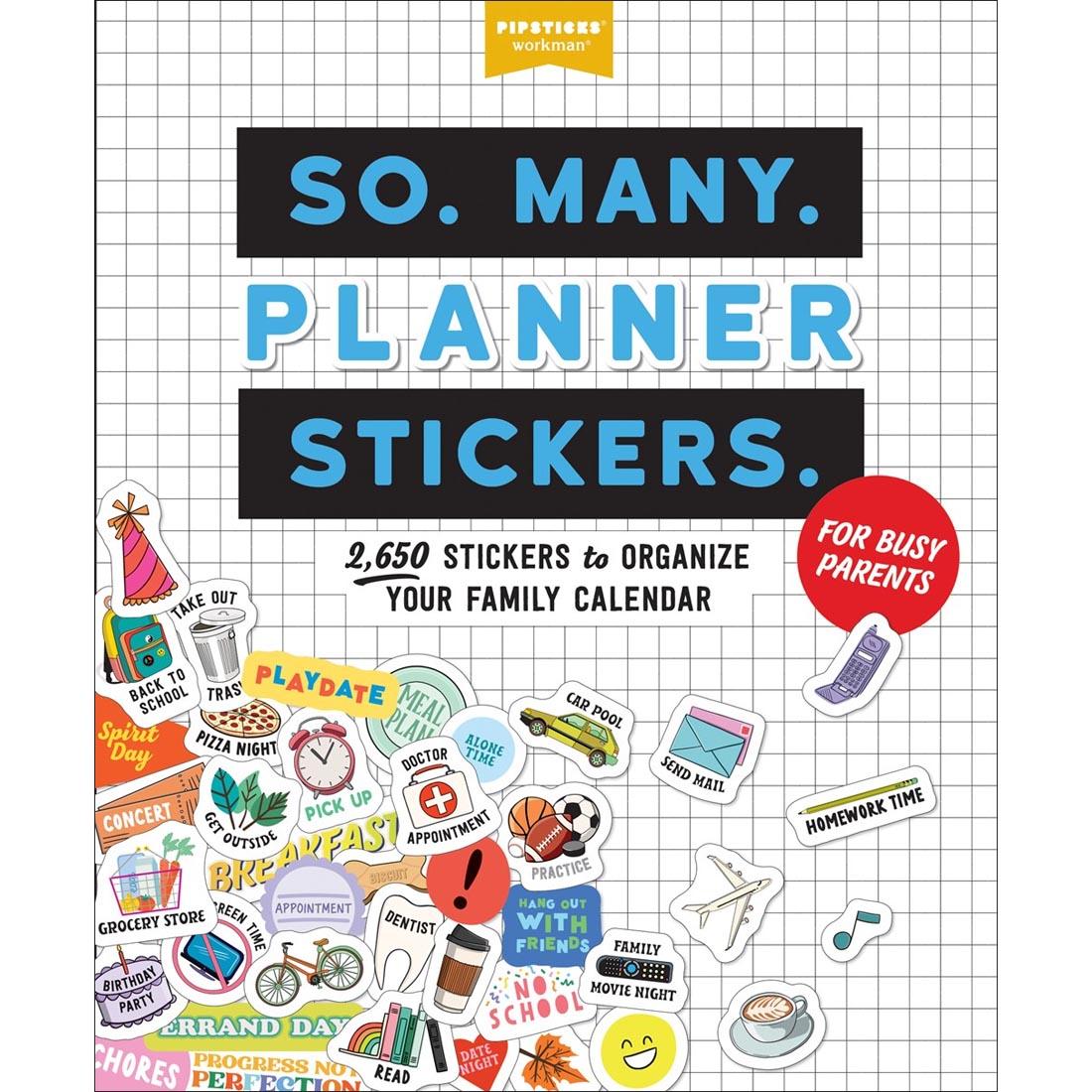 front of package of the So Many Planner Stickers For Busy Parents By Pipsticks and Workman
