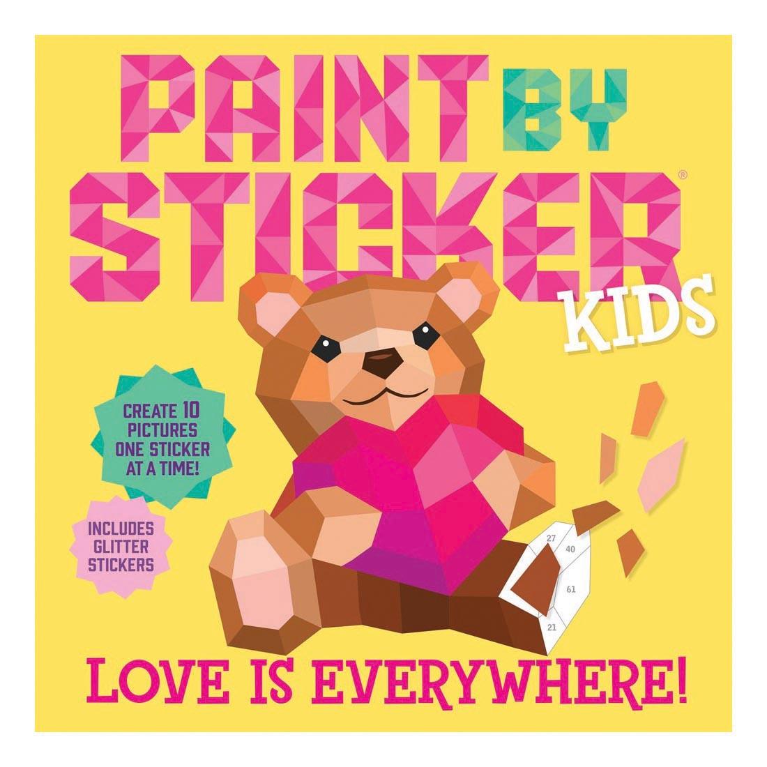 front cover of Love Is Everywhere Paint By Sticker Kids